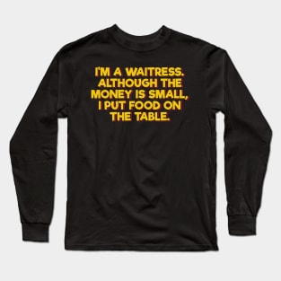 Funny Waitress Joke Long Sleeve T-Shirt